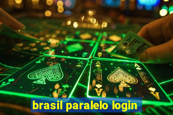 brasil paralelo login